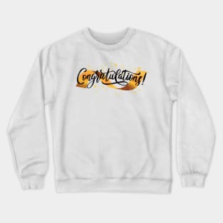 Congratulations Crewneck Sweatshirt